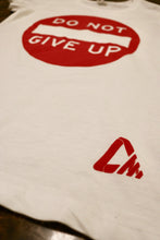 Load image into Gallery viewer, Women’s White “Do Not Give Up” Tee